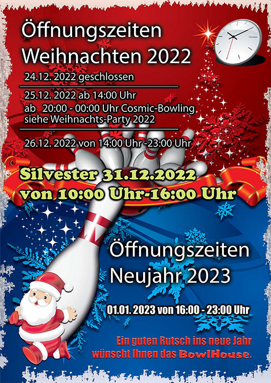 Öffnungszeiten Weihnachten 2022 / Neujahr 2023 Bowlhouse Berlin